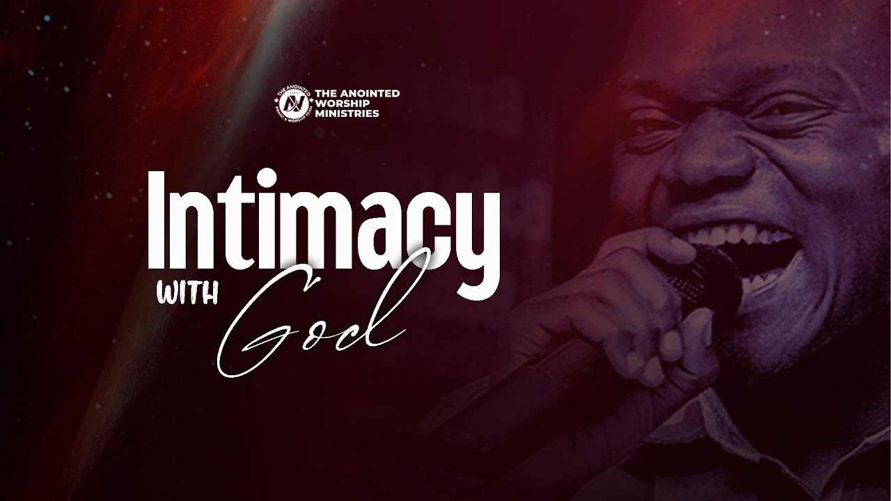 INTIMACY WITH GOD
