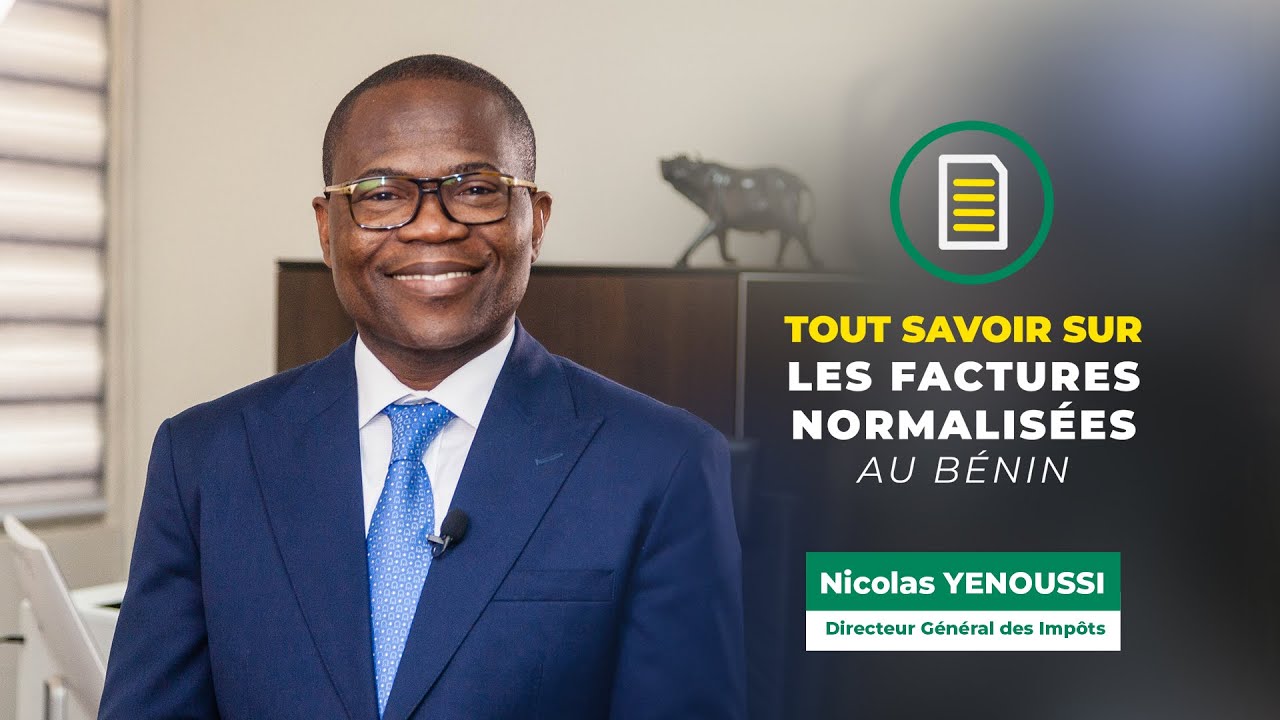 Tout savoir sur la réforme sur les factures normalisées au Bénin
