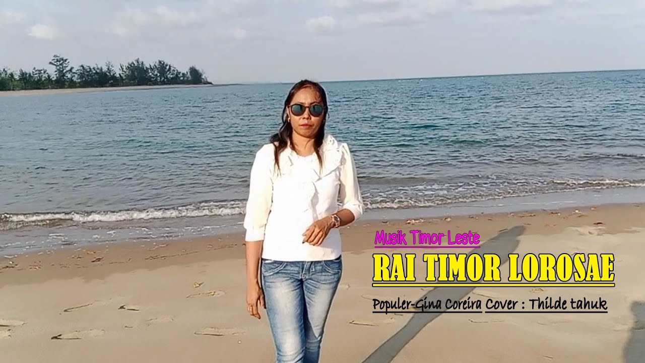 Lagu Timor Leste ||RAI TIMOR LOROSAE|| by Thilde Tahuk (Cover)