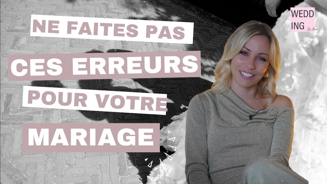 90% des futurs mariés font ces erreurs pour leur mariage 😱