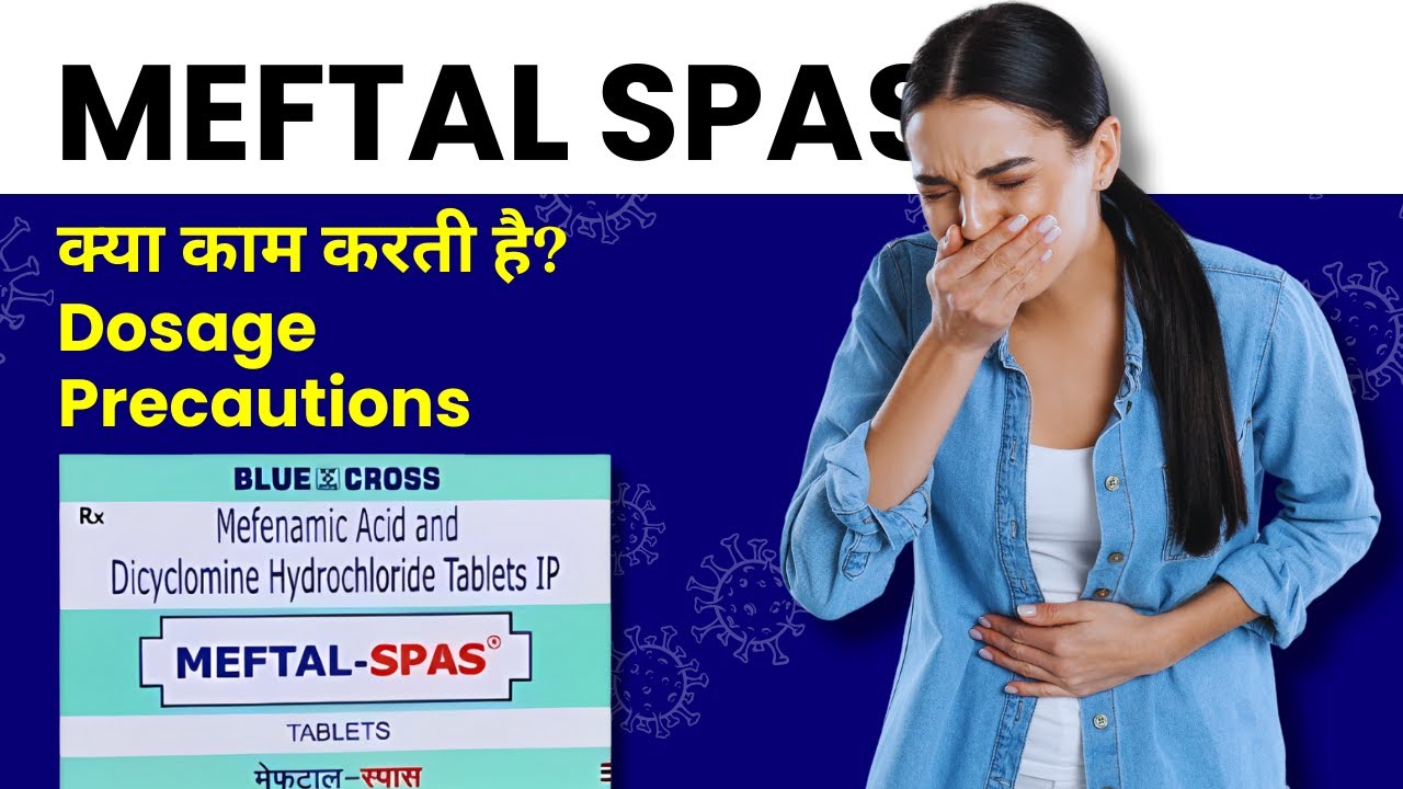 Meftal Spas Tablet Uses in Hindi - Kis Kaam Ati Hai? Fayde? Dosage? Precautions? Side Effects