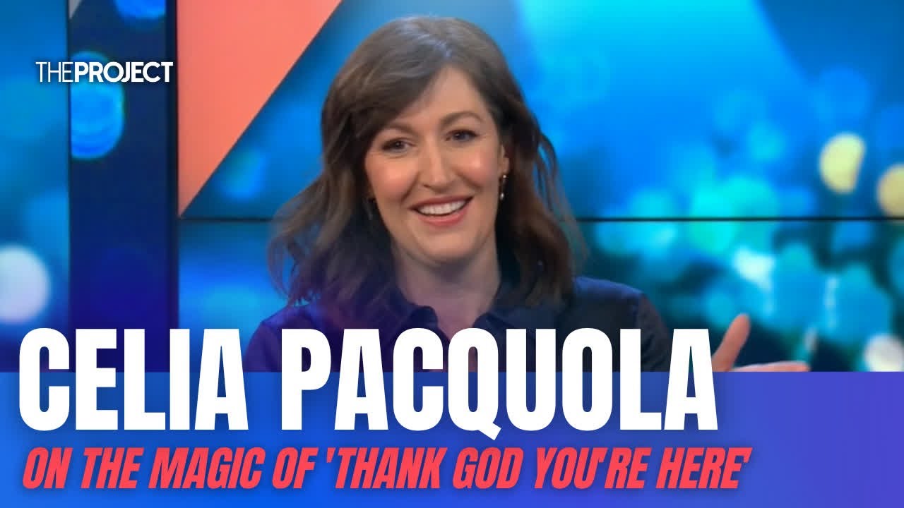 Celia Pacquola On The Magic Of 'Thank God You're Here'