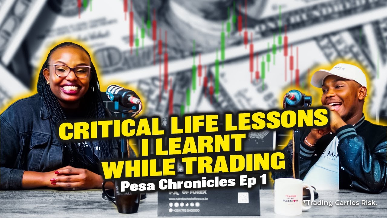 Critical Life Lessons I Learnt while Trading - Pesa Chronicles Ep 1