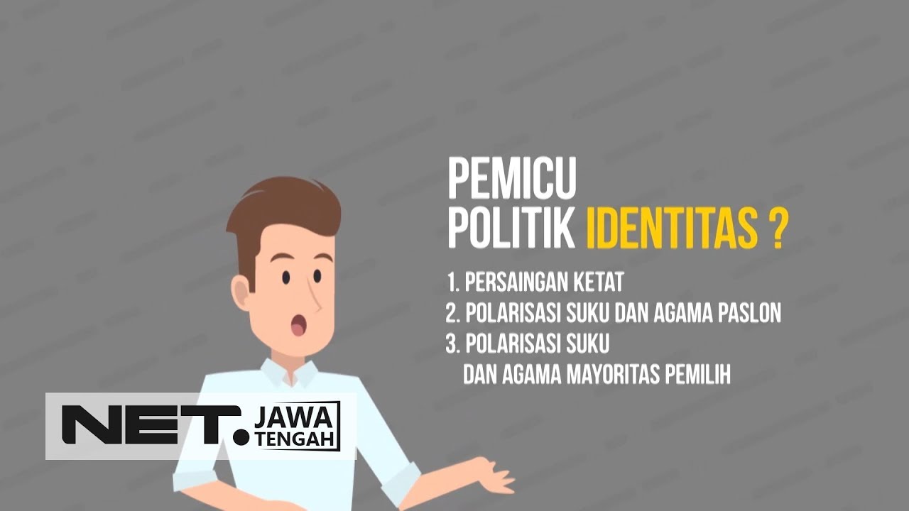 Hmm,Apakah Politik Identitas Di Perbolehkan? Yuk Mulai Mengenal Politik Identitas! - NET JATENG