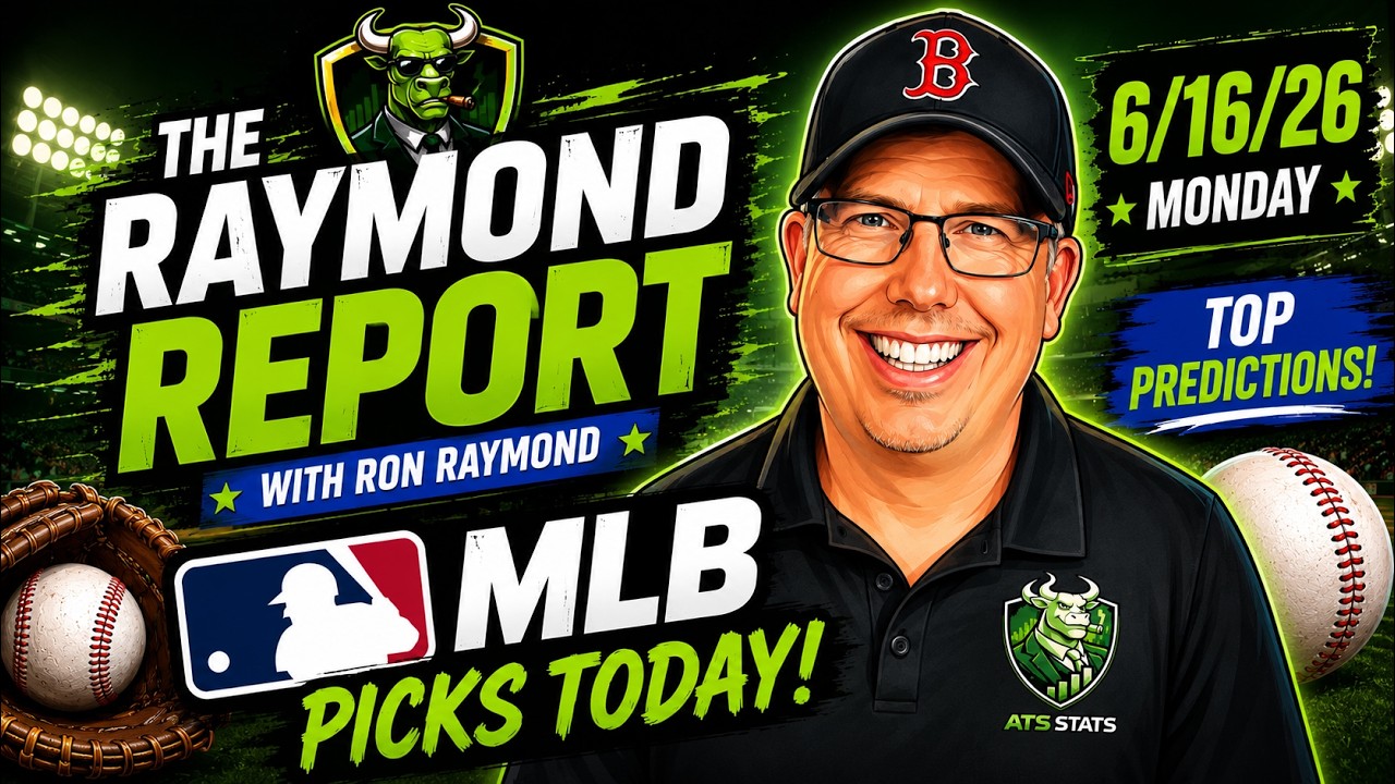 MLB Picks Today (6/17/26) | The Raymond Report with Ron Raymond | Expert Predictions & Analysis