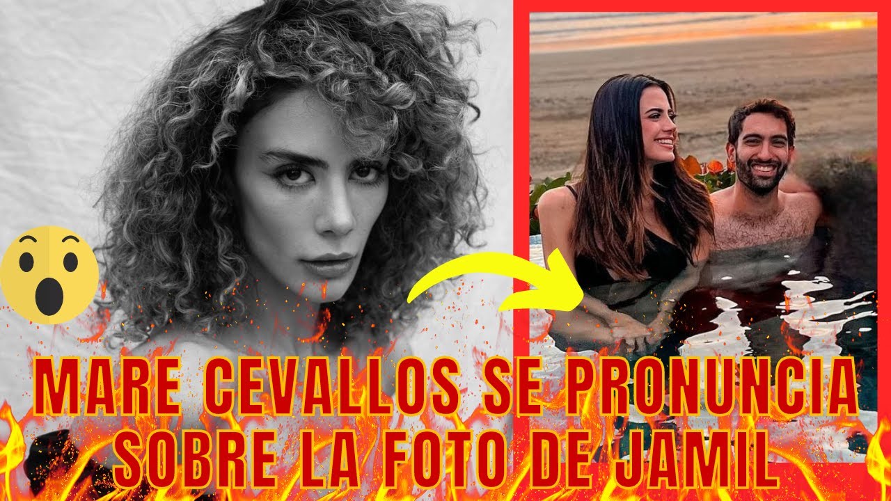 Mare Cevallos se pronuncia sobre la foto de Jamil y Sol juntos