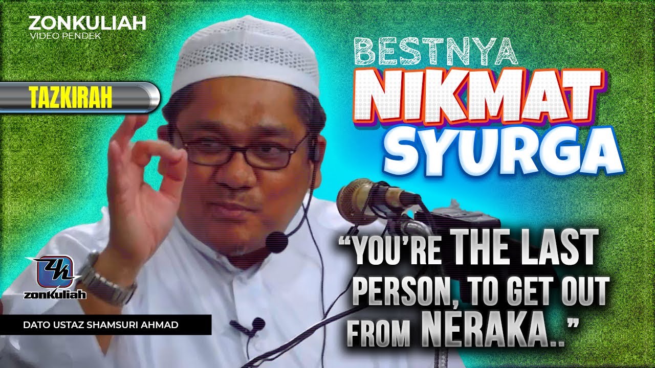 TAZKIRAH : Tak Terbayang Nikmatnya Syurga - Ustaz Shamsuri Ahmad