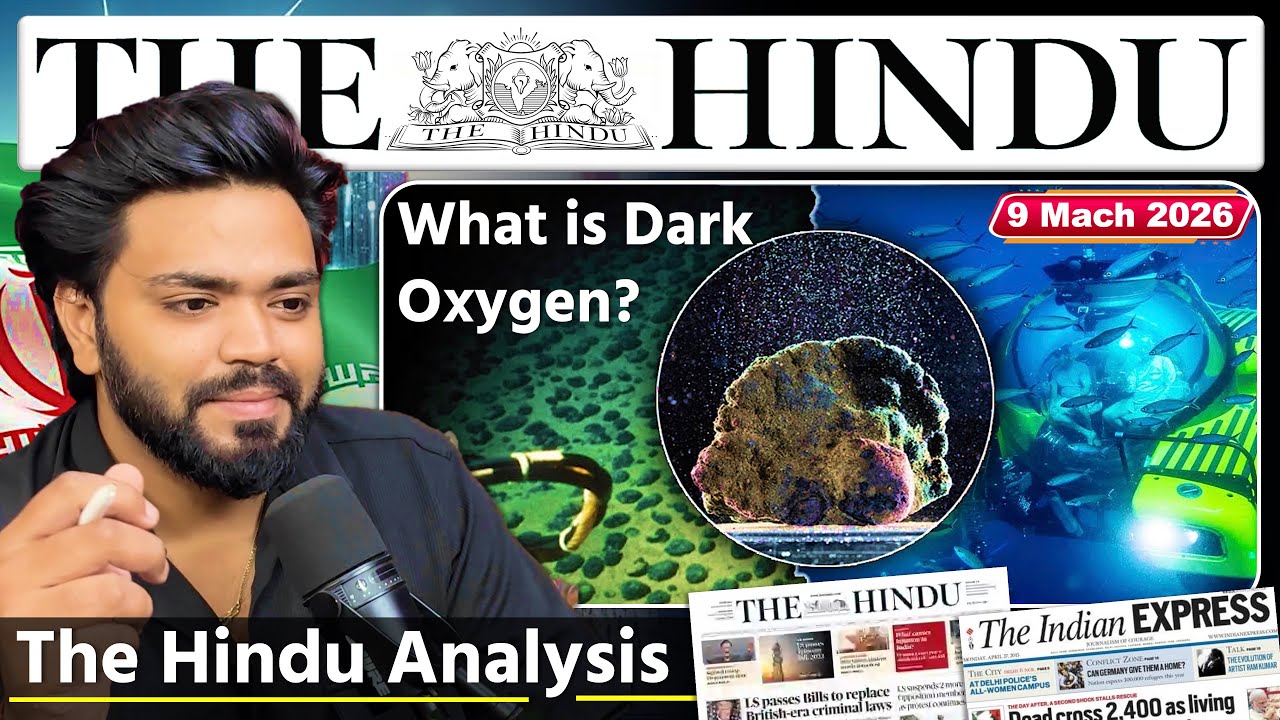 9 March 2026 | The Hindu Newspaper Analysis | 9 March Current Affairs Today | Editorial Analysis