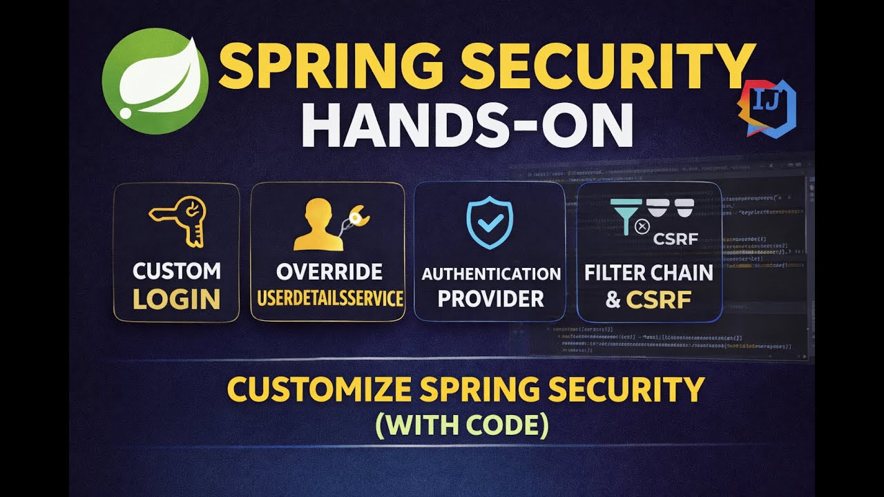 Spring Security Hands-On (Part 2) | Custom Authentication & Login Flow