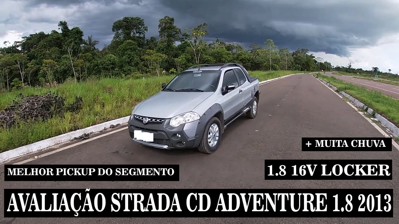 AVALIAÇÃO STRADA CD ADVENTURE 2013- A líder isolada das pickup's