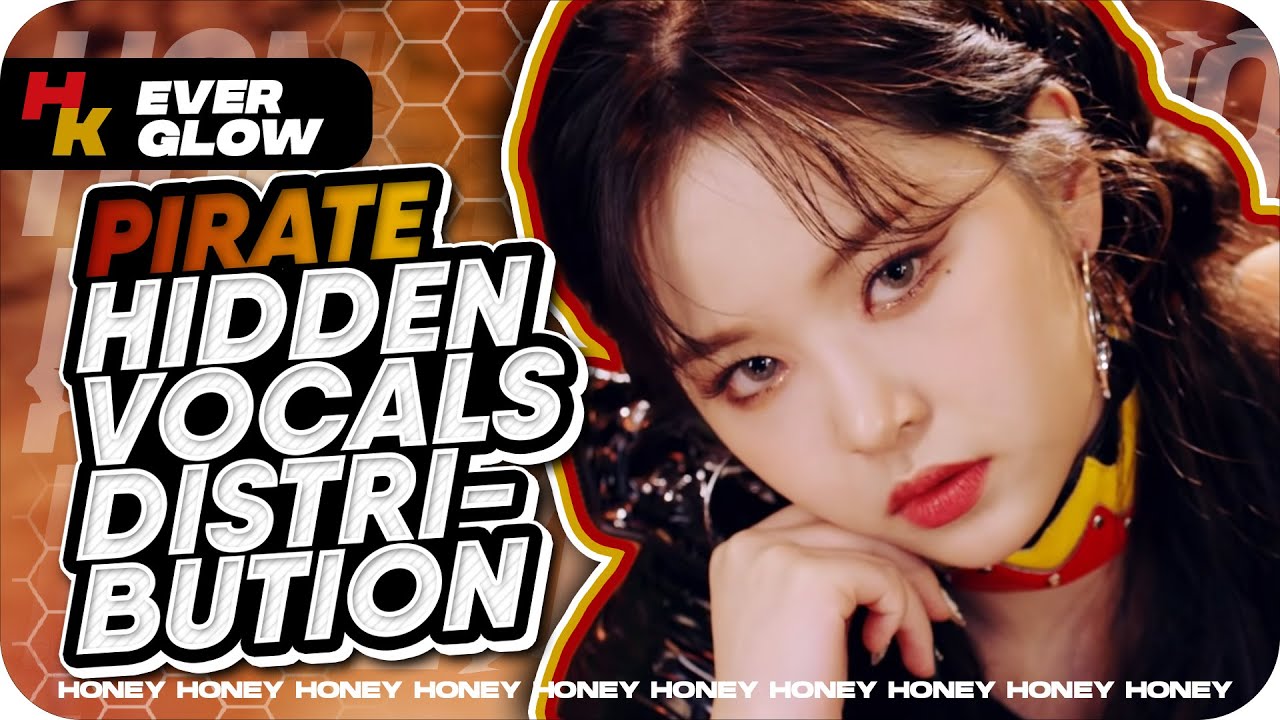 [Read Pin] 'Pirate' (EVERGLOW) – Hidden Vocals Distribution