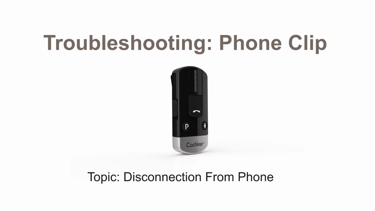 Phone Clip troubleshooting: Disconnection from the phone