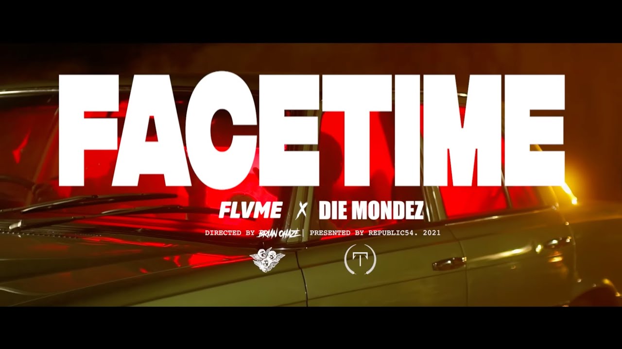 FLVME - FACETIME ft. Die Mondez (Official Music Video)