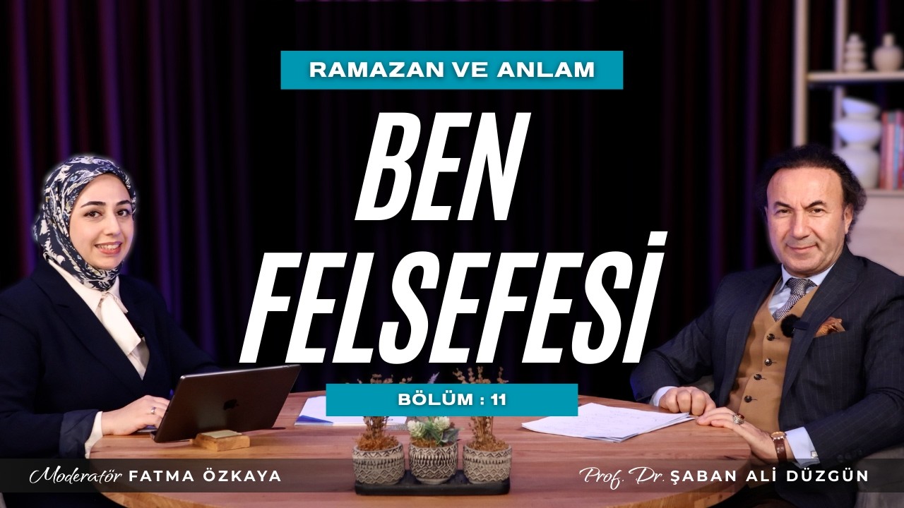 İnsanın Kendine Şahitliği: Ben Felsefesi | Prof. Dr. Şaban Ali Düzgün