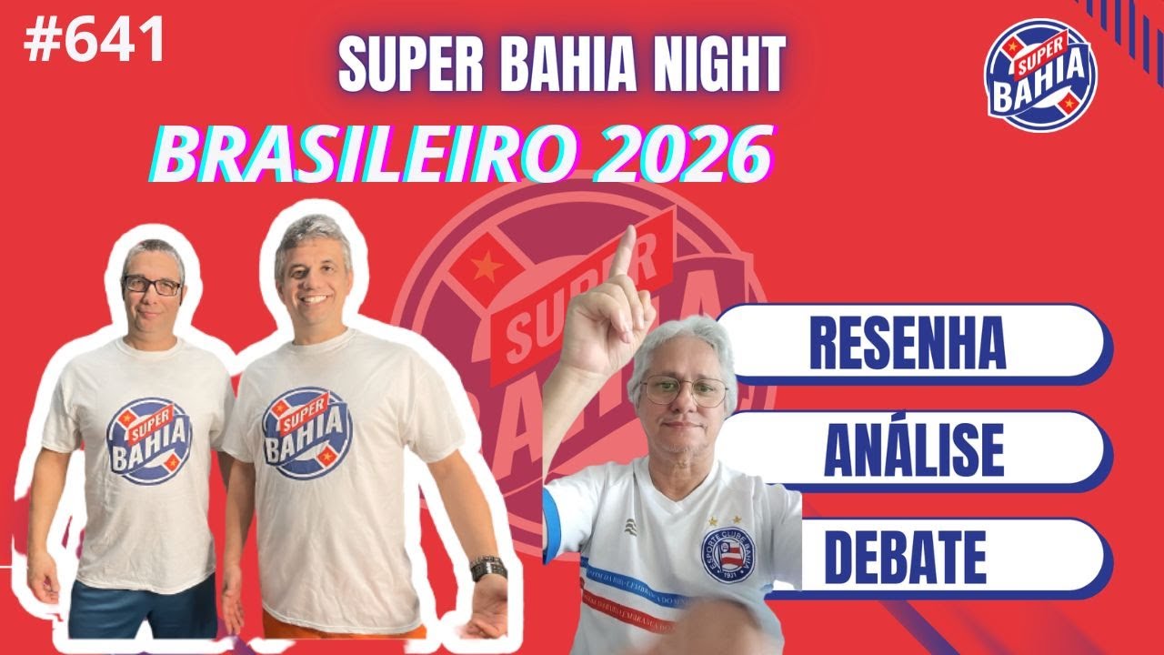 SUPER BAHIA NIGHT! ÚLTIMAS NOTICIAS DO BAHÍA  📱