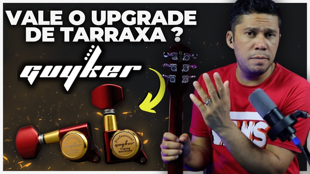 FIZ UM UPGRADE DE TARRAXA NA MINHA GUITARRA - GUYKER !