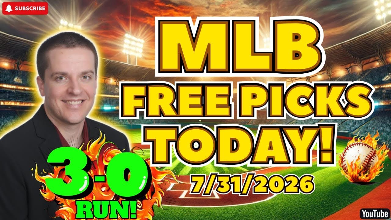 MLB Picks and Predictions Today! Baseball Best Bets and Free Picks Friday 7/31/2026