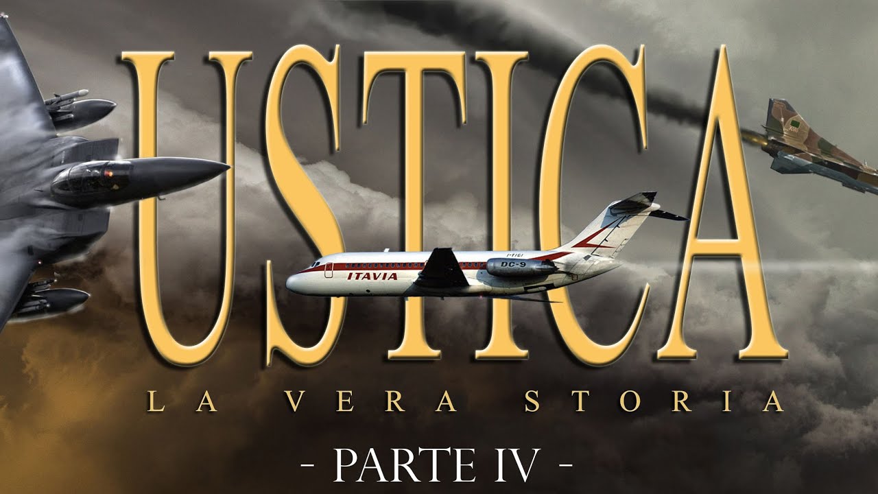USTICA, LA VERA STORIA - Parte IV