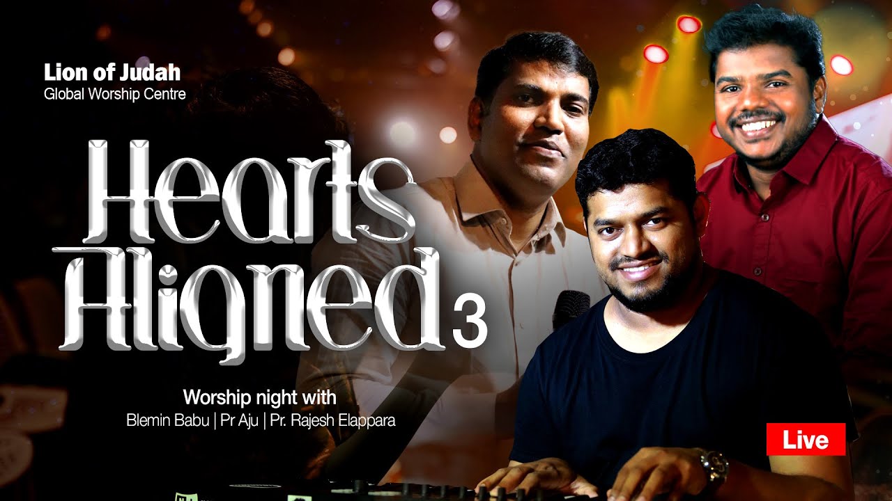 🛑  Hearts Aligned 3 | Worship night with Blemin Babu , Pr. Rajesh Ellapara & Pr. Aju |15-11-2024