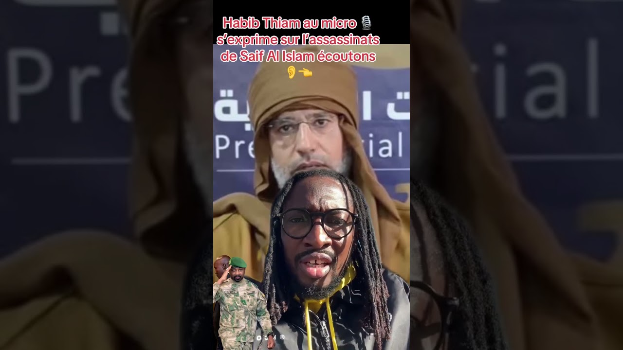 Habib Thiam au micro 🎙️ sur la mort de Saiff Al Islam, fils de Mohamed Kadhafi 