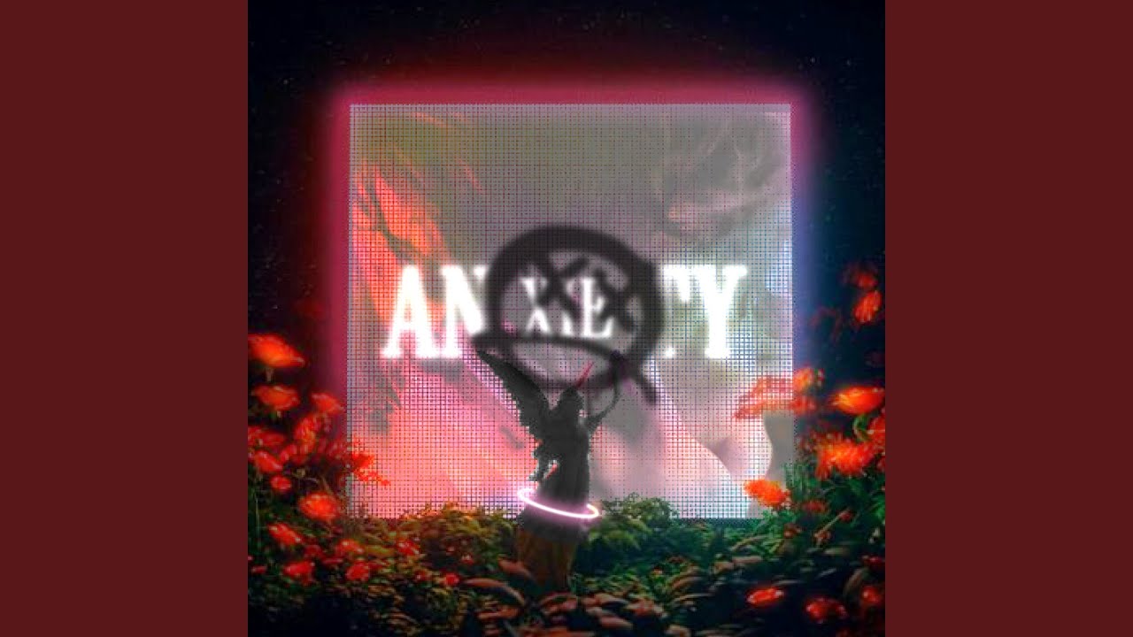 Anxiety