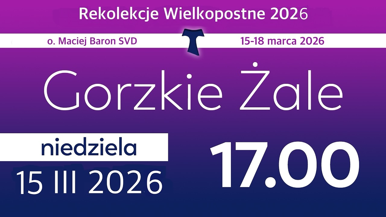 Franciszkanie w Ostródzie - Gorzkie Żale 15.03.2026 godz. 17.00