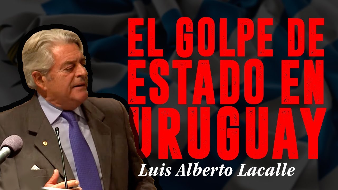 A 40 años del Golpe de Estado en Uruguay - Luis Alberto Lacalle