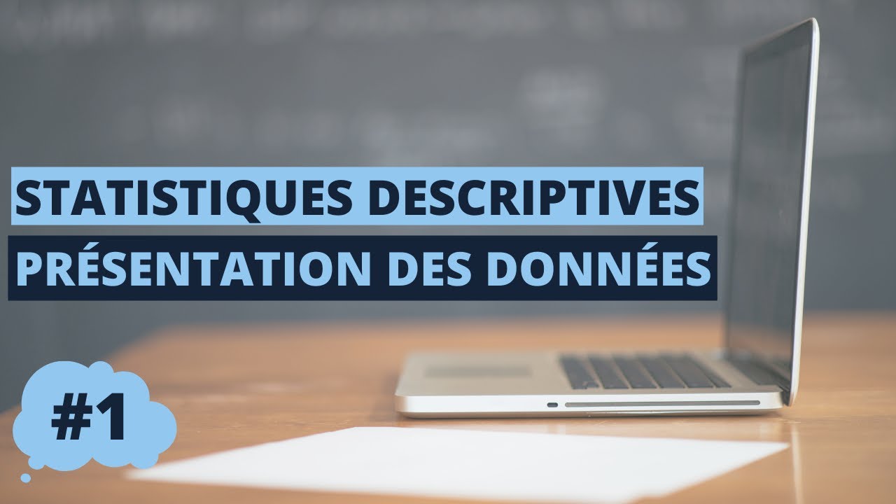 La présentation des données - Statistiques descriptives [Modalités, caractères, effectif...]