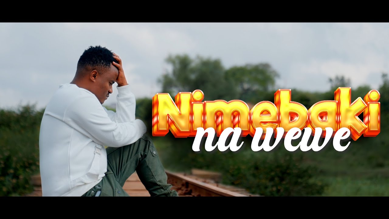 NIMEBAKI NAWEWE(official music video)RITCHIE MDOSI 