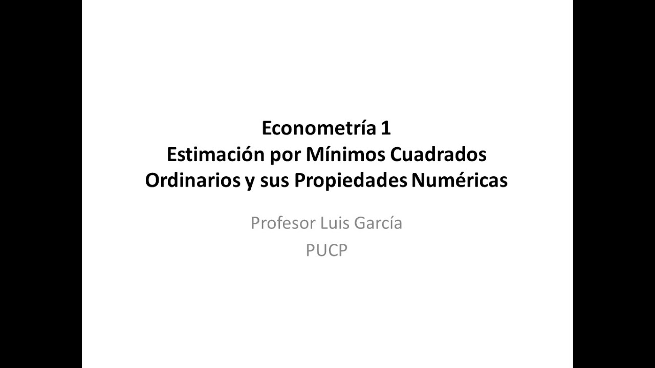 Estimación MCO y sus propiedades numéricas (Caso 2 variables)