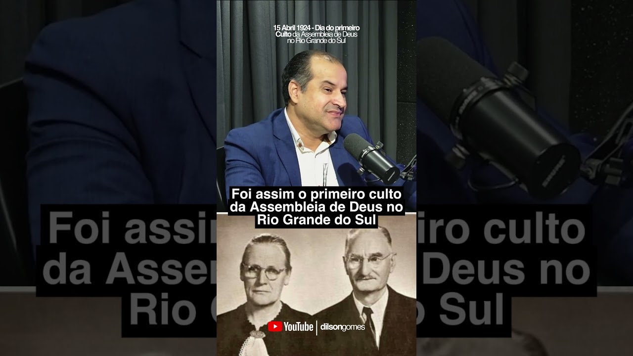 Foi assim o primeiro culto da Assembleia de Deus no Rio Grande do Sul