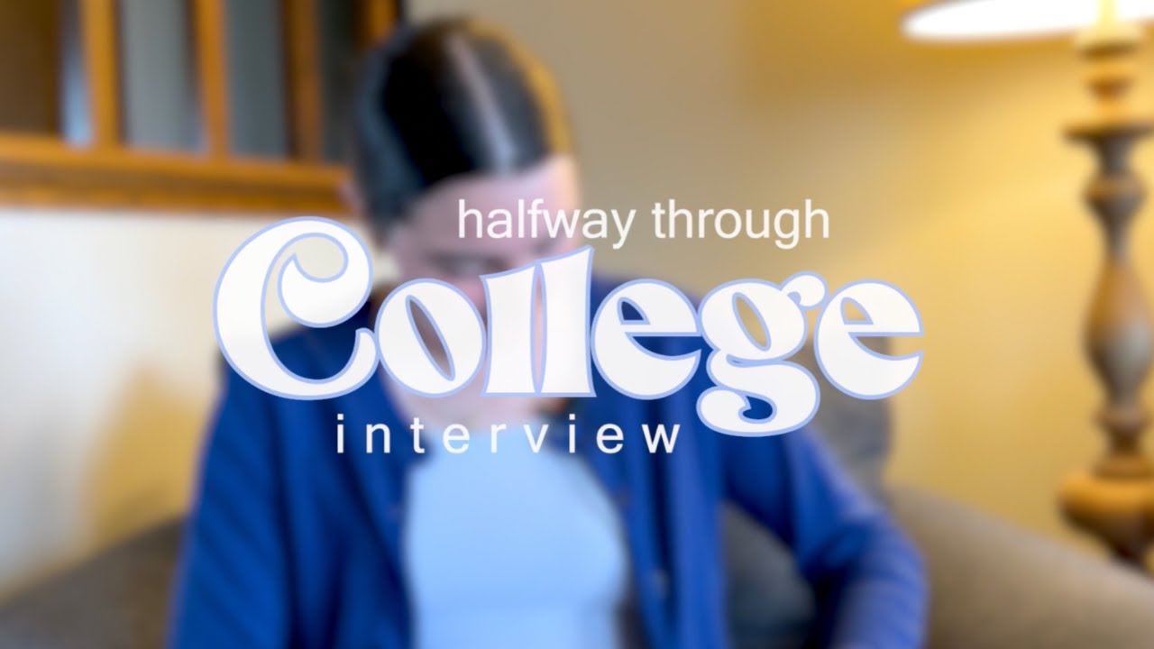 50% Through College Thoughts | Part 2