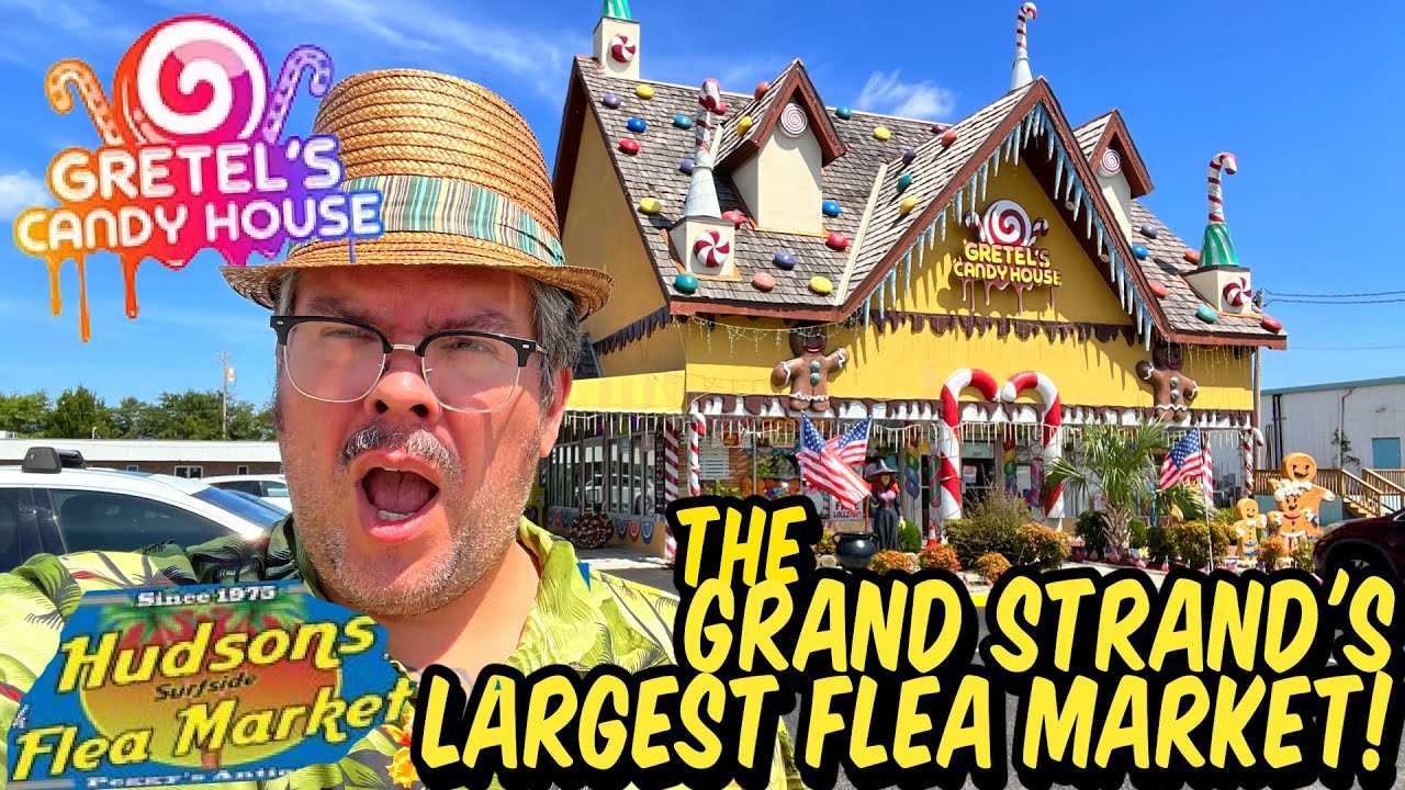 Retro Myrtle Beach Guy Explores Hudson&rsquo;s Flea Market & Gretel&rsquo;s Candy House | Hidden Gems Tour