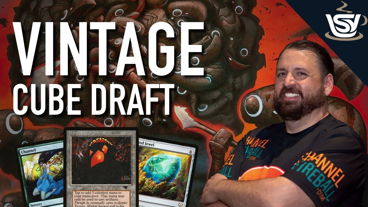 Workshopping My Channel Deck | Vintage Cube Draft