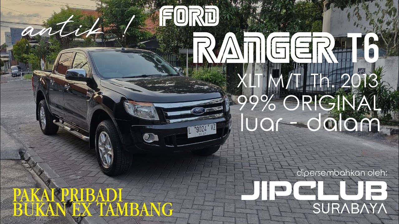 Antik!! Pakai Pribadi bukan ex tambang!! FORD RANGER T6 XLT M/T TH2013, 99%ORIGINAL LUAR DALAM 275JT