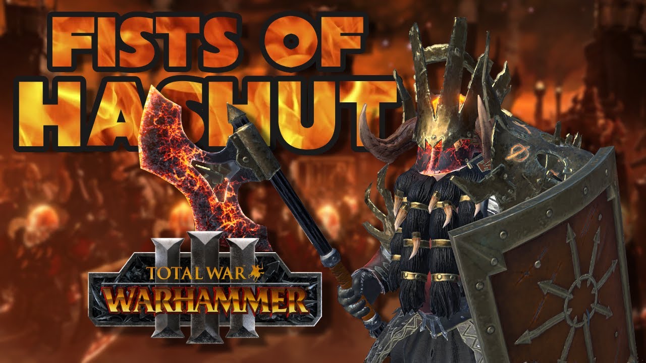The Fists of Hashut 🐂 Legendary Warhammer 3 Campaign - Part 6