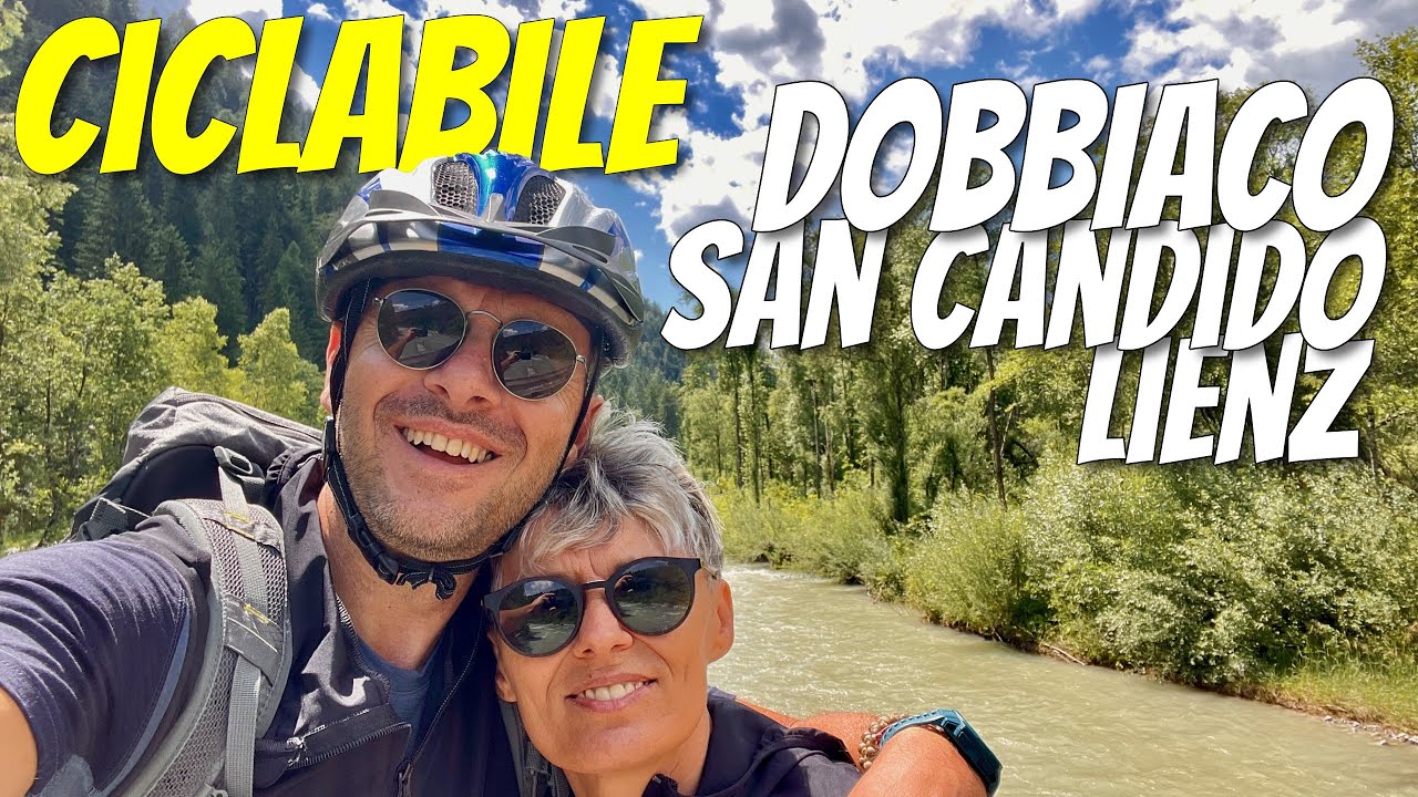 Ciclabile Dobbiaco - San Candido - Lienz 🚴🏽 Con il van 🚐 fino alla Val Pusteria 😜