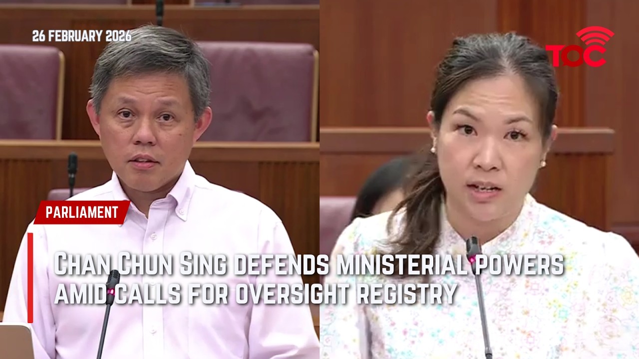 Chan Chun Sing defends ministerial powers amid calls for oversight registry