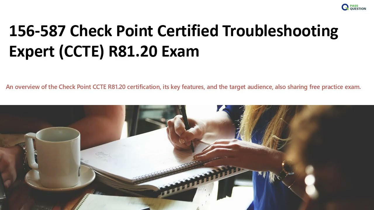 Check Point CCTE R81.20 (156-587) Exam Prep | Free Practice Test