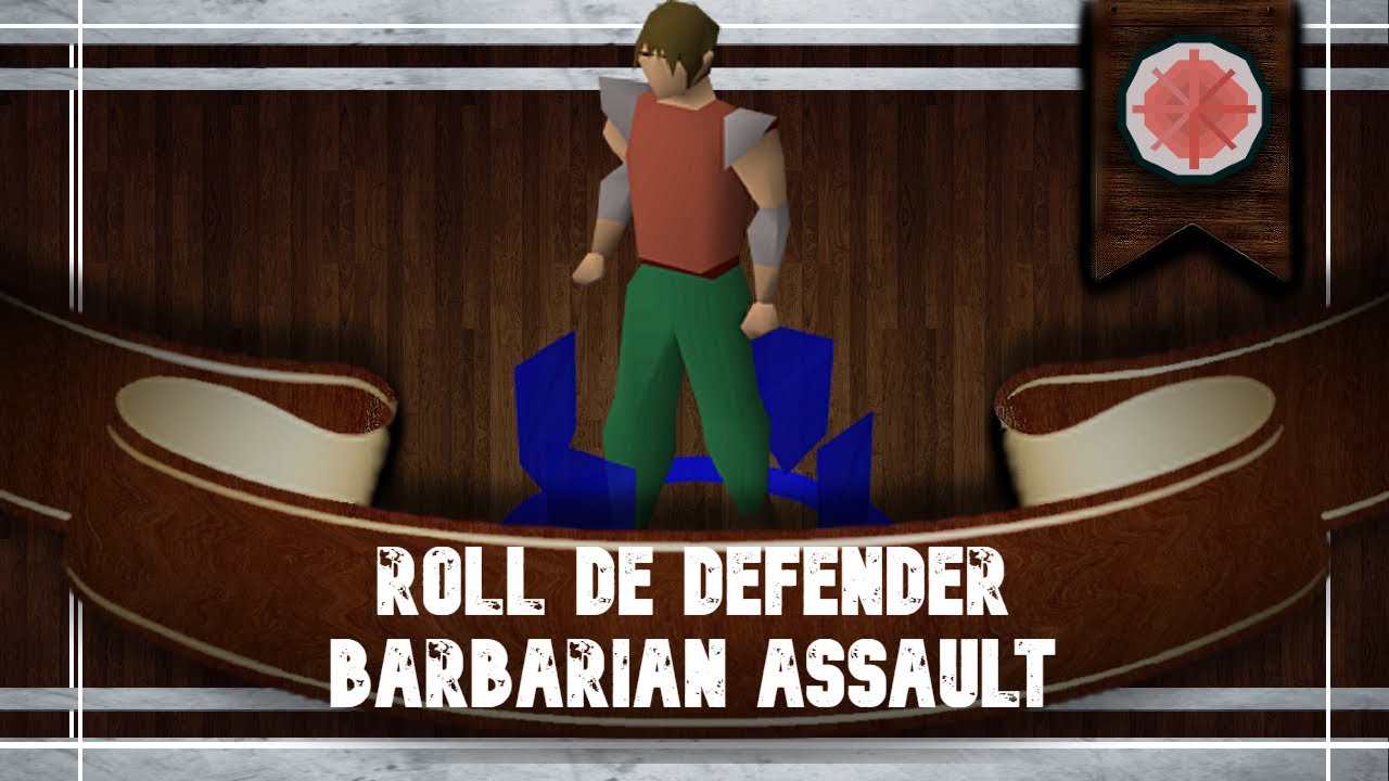 GUIA ROL DEL DEFENSOR/DEFENDER | BARBARIAN ASSAULT | ESPAÑOL | MULTI KILL