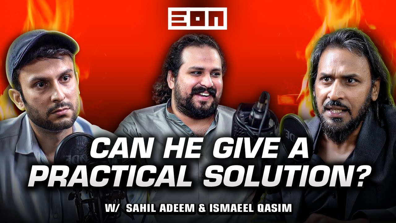 Sahil Adeem is All Talk? No Practical Solution? Heated Debate With Ismaeel Qasim