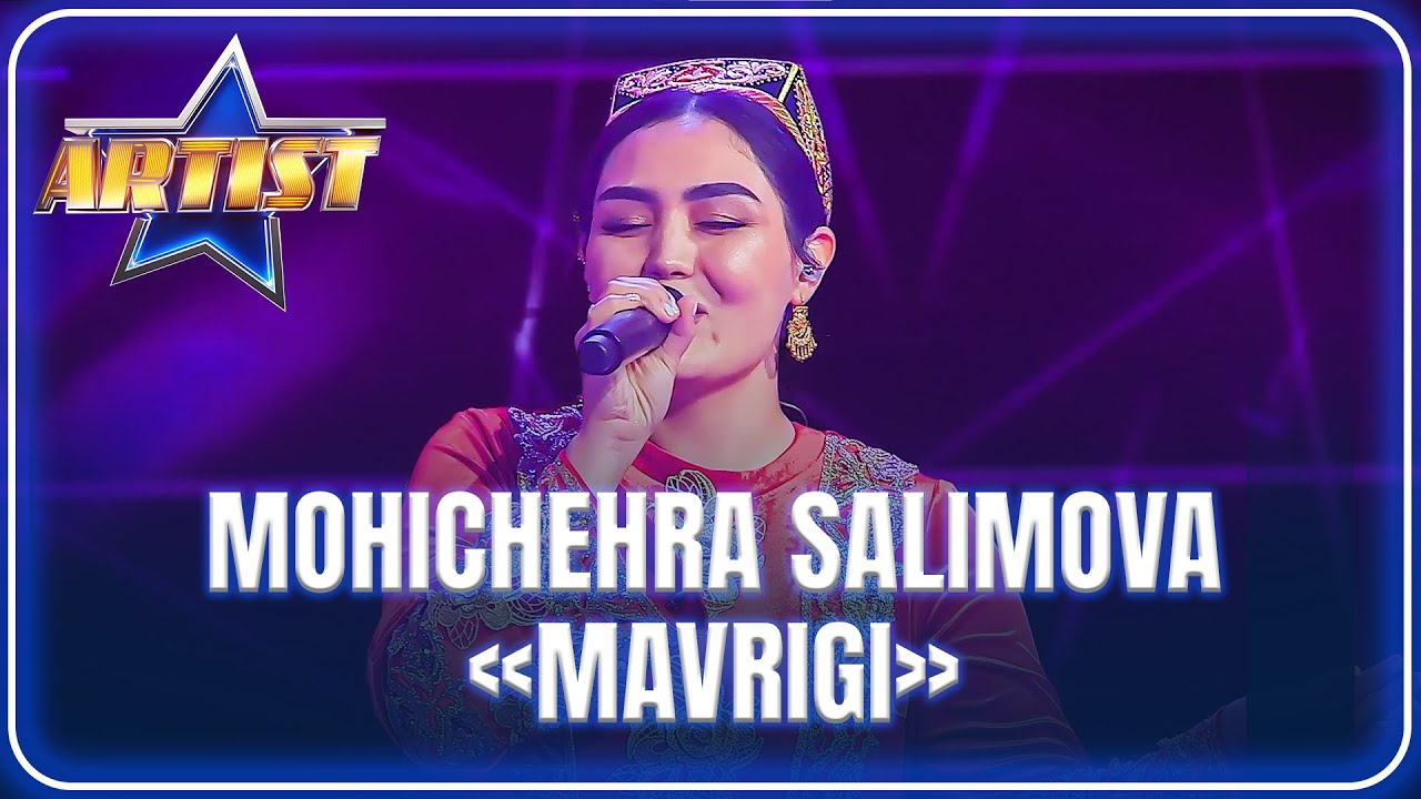 ARTIST SUPER MAVSUM - MOHICHEHRA SALIMOVA | MAVRIGI - AZIZ YULDASHEV