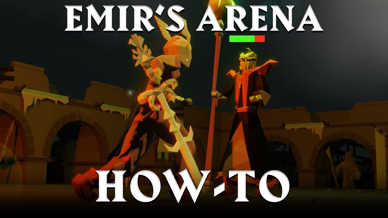 Emir's Arena How-to (by PoisonedPotion)