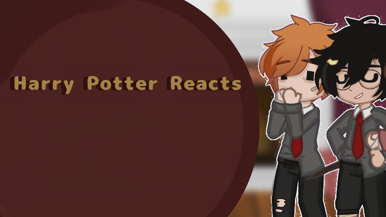 Harry Potter characters react to Harry and others✨⚡