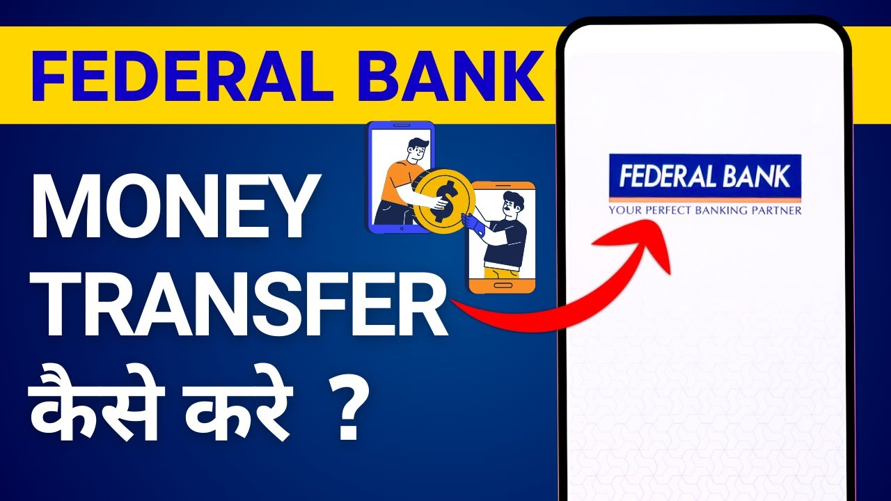 Federal Bank se Money Transfer Kaise Kare? Federal Bank me Beneficiary Kaise Add Kare? Fedmobile App