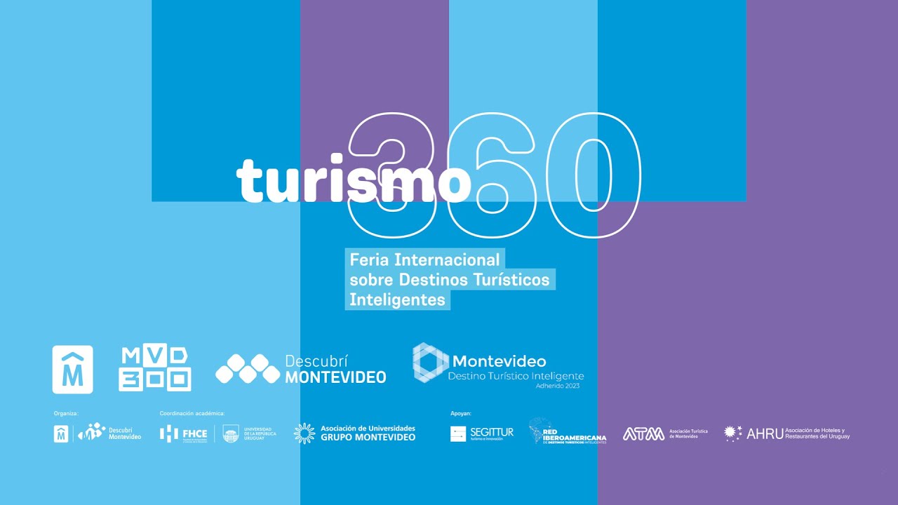 Turismo 360 – Feria internacional de Destinos Turísticos Inteligentes. 13/6