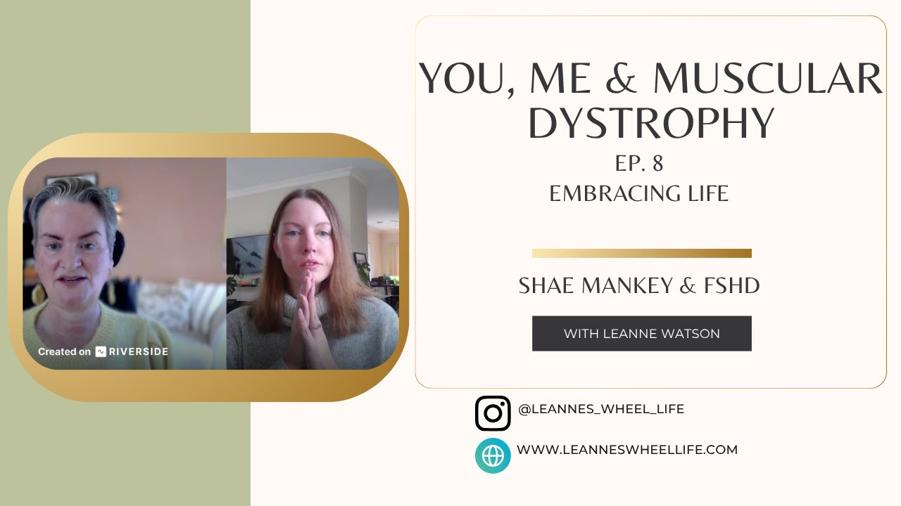 Embracing Life - Shae Mankey and FSHD