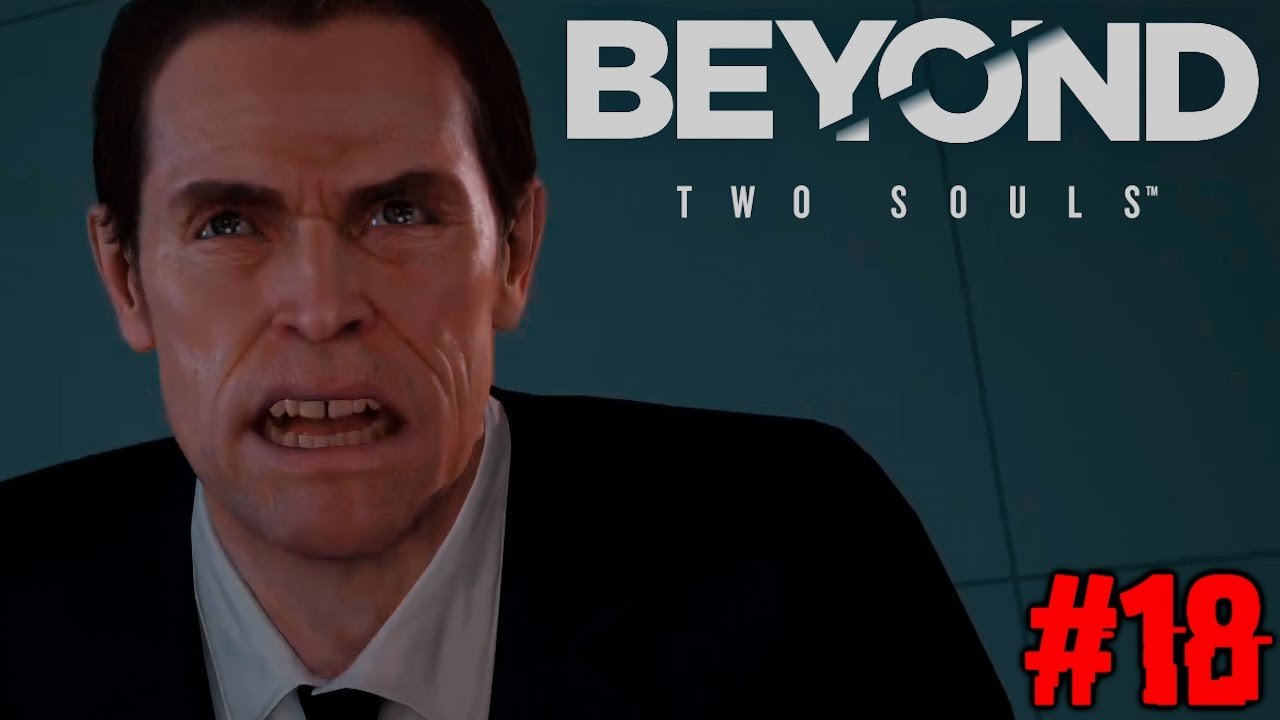 NATHAN HAT DEN VERSTAND VERLOREN !! BEYOND TWO SOULS : Lets Play #18 [FACECAM]