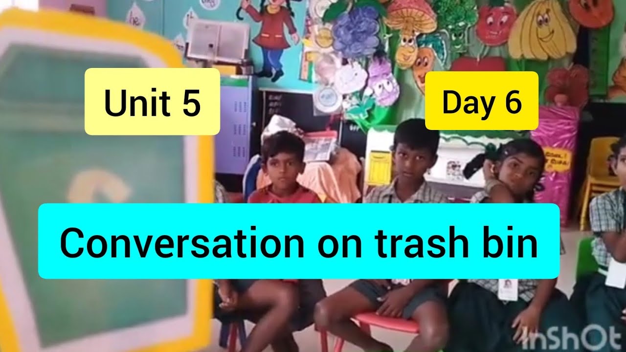 Term3 unit 5 Day 6 story introduction conversation on trash bin English Ennum Ezhuthum