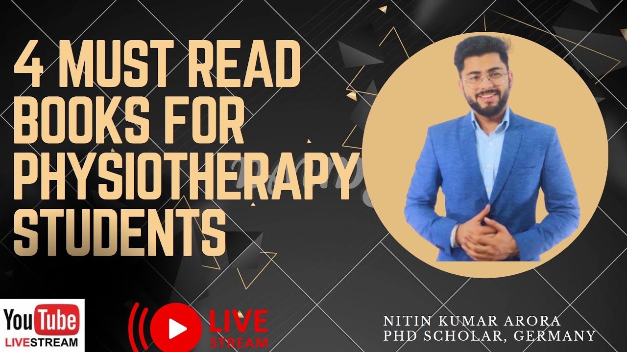 Books that every physiotherapist must read | Foundation books series for physiotherapy | Nitin Arora